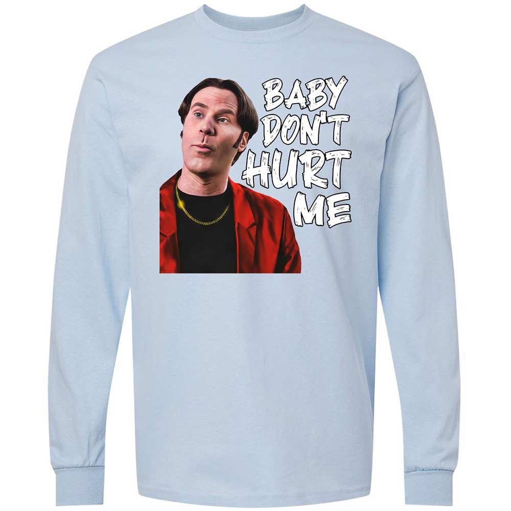 Baby Don't Hurt Me - Light Blue - 4