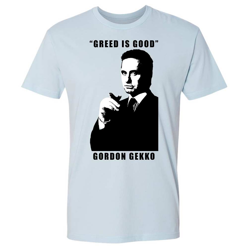 Greed is good - Light Blue - 4