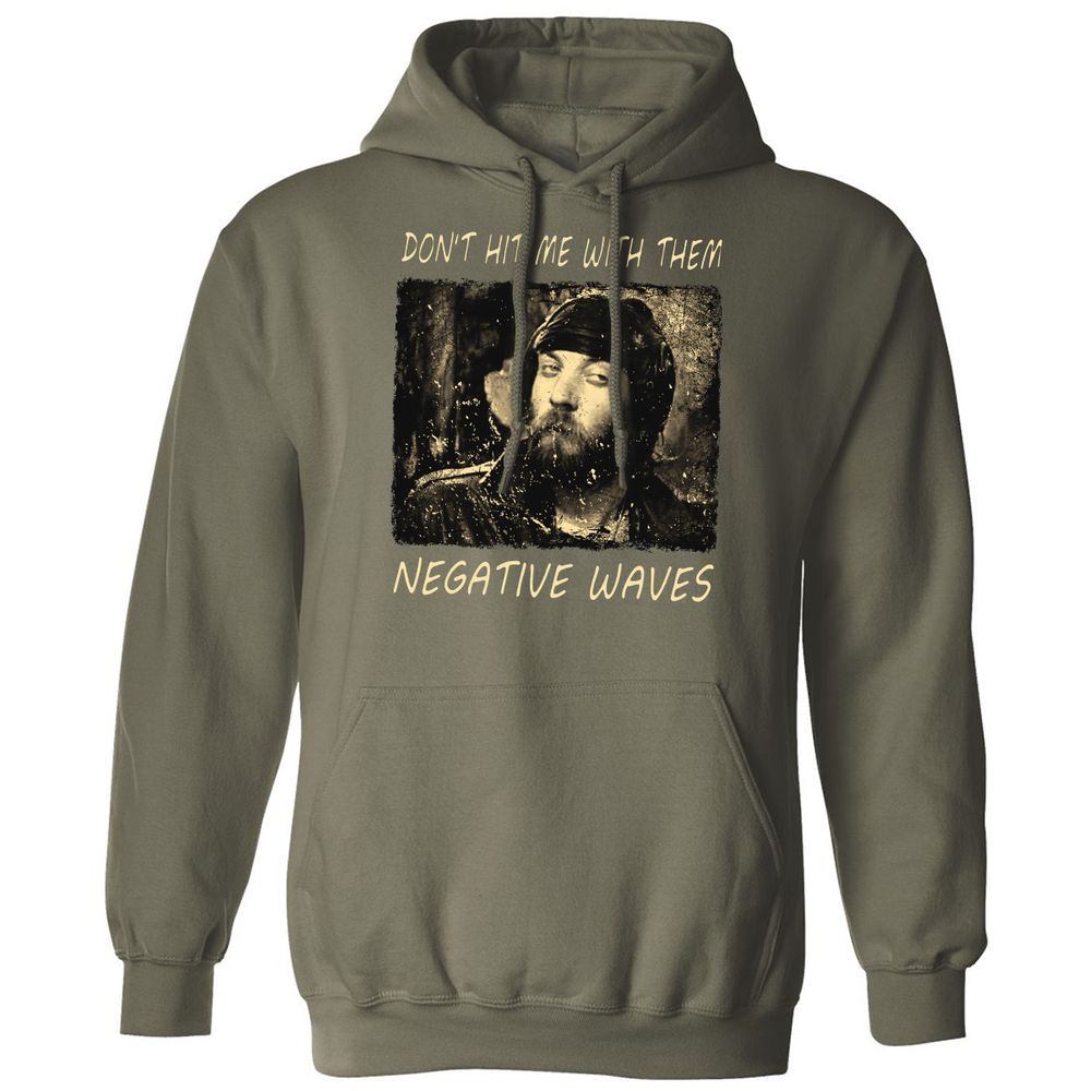 Don't hit me with them negative waves - Military Green - 4