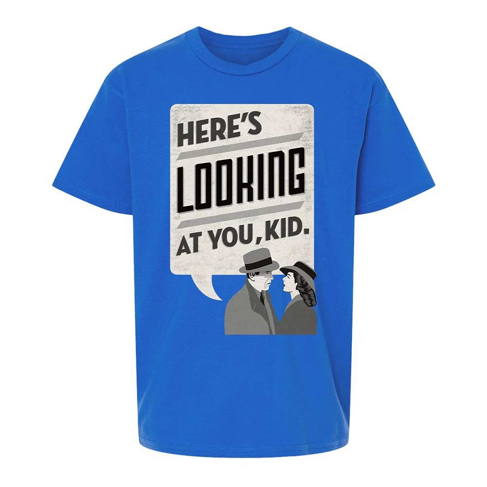 Here's Looking at You Kid - Royal - 4