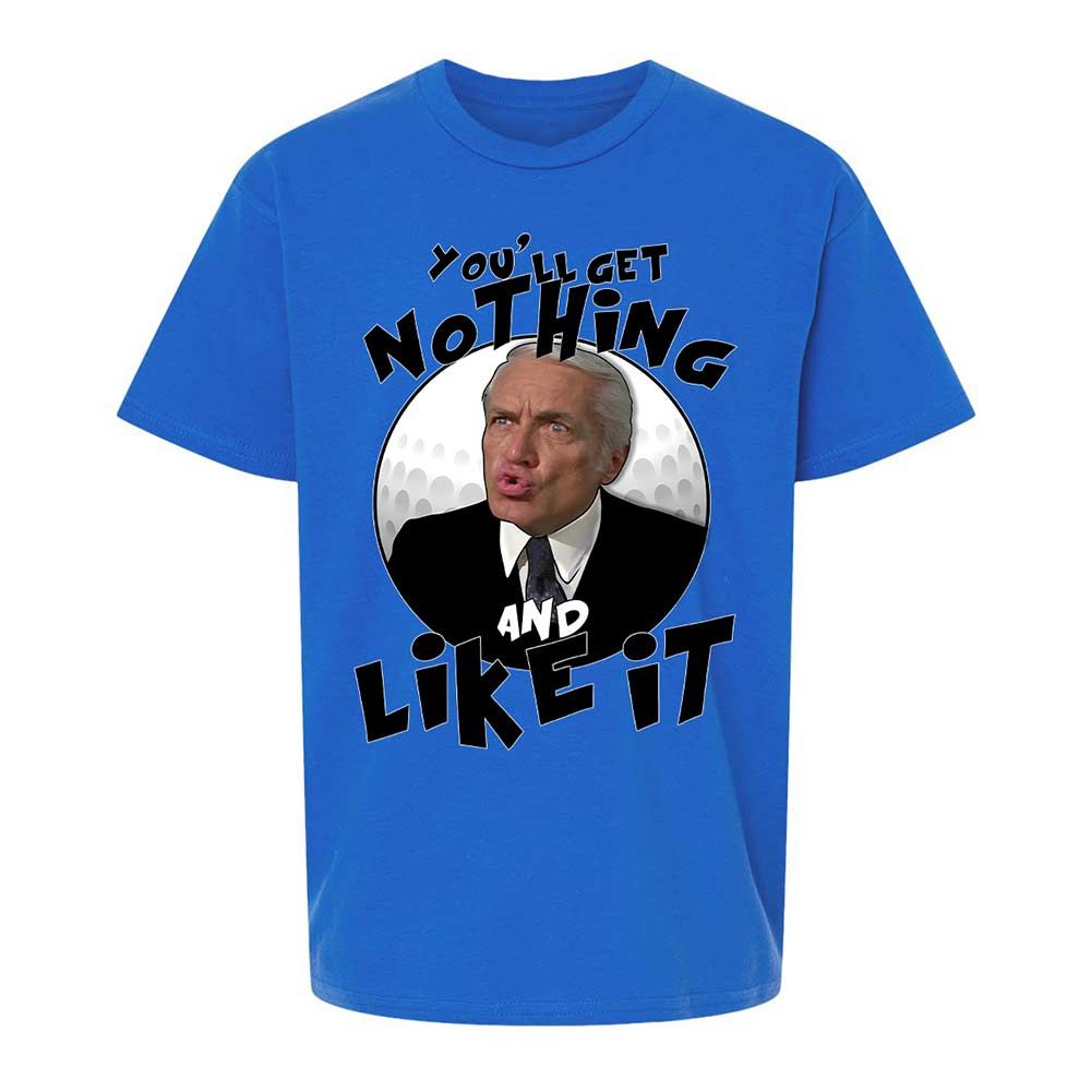 You'll get nothing and like it - Royal - 4