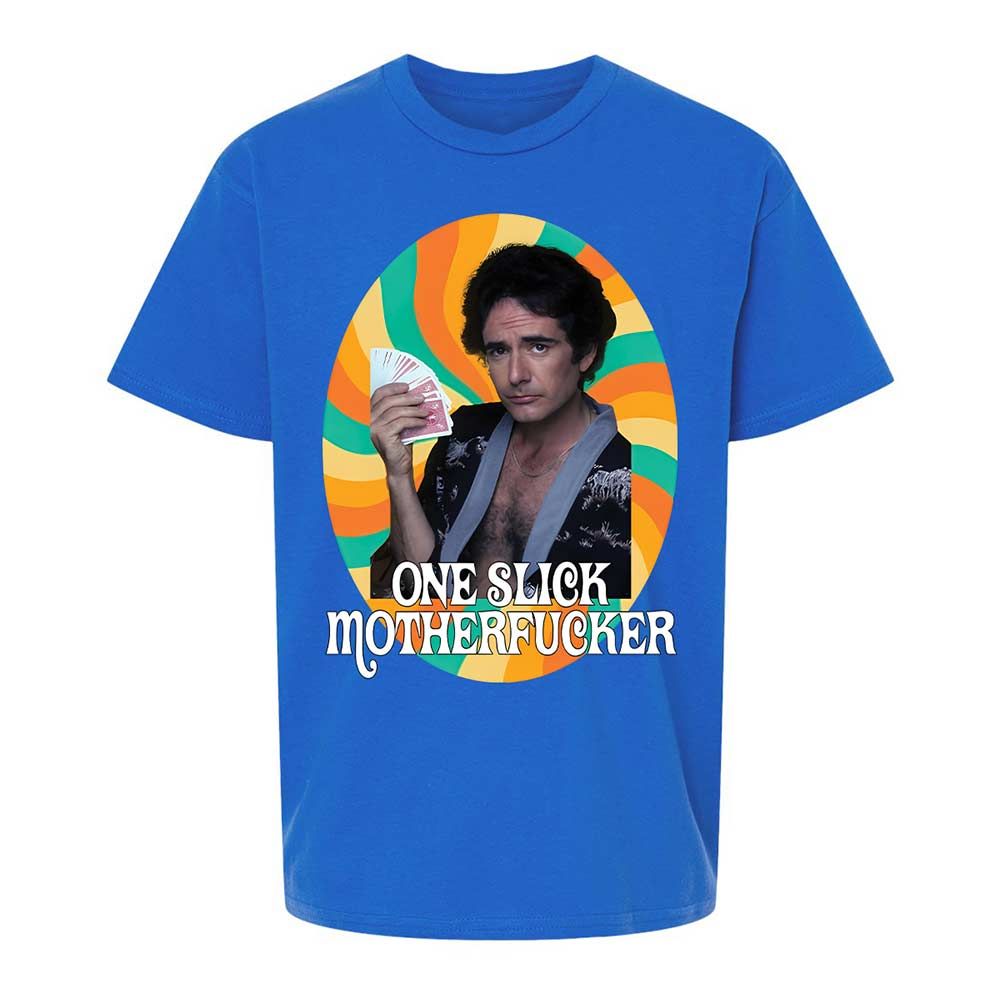One Slick Motherfu*ker - Royal - 4