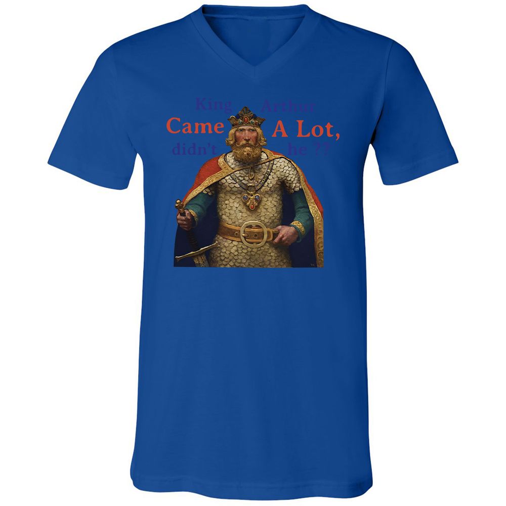 King Arthur Came a Lot - True Royal - 4