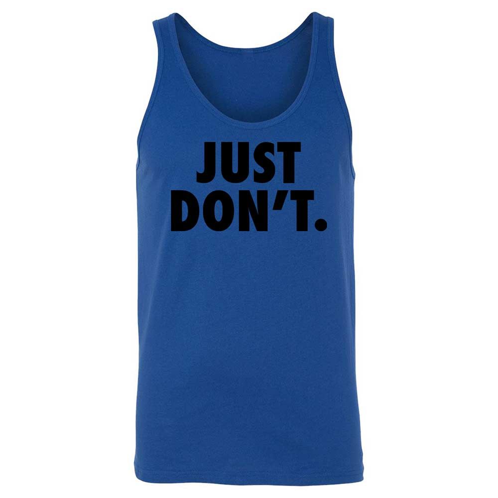 Just Don't. - True Royal - 4