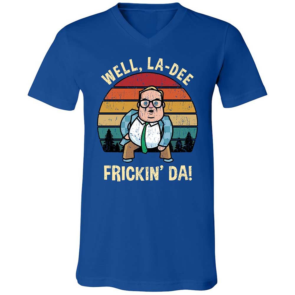 La-Dee-Frickin-Da - True Royal - 4