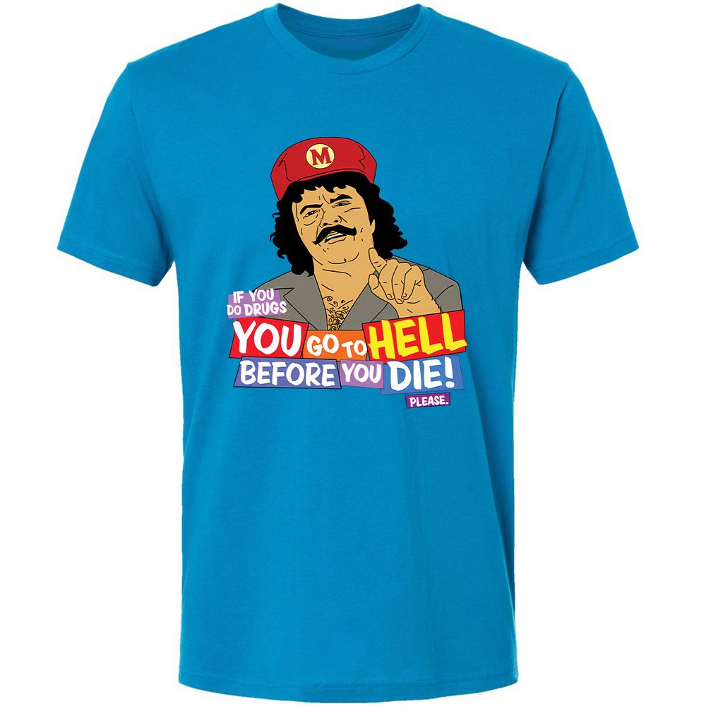 If you do drugs, you go to high - Turquoise - 4