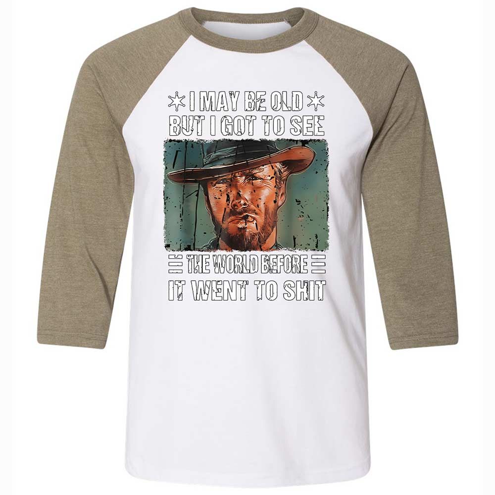 I May Be Old But I Got To See The World Before It Went To Shit - White/Heather Olive - 4