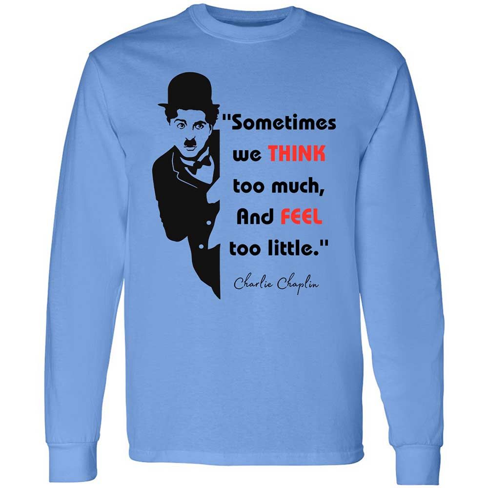 Sometimes we think too much - Carolina Blue - 5