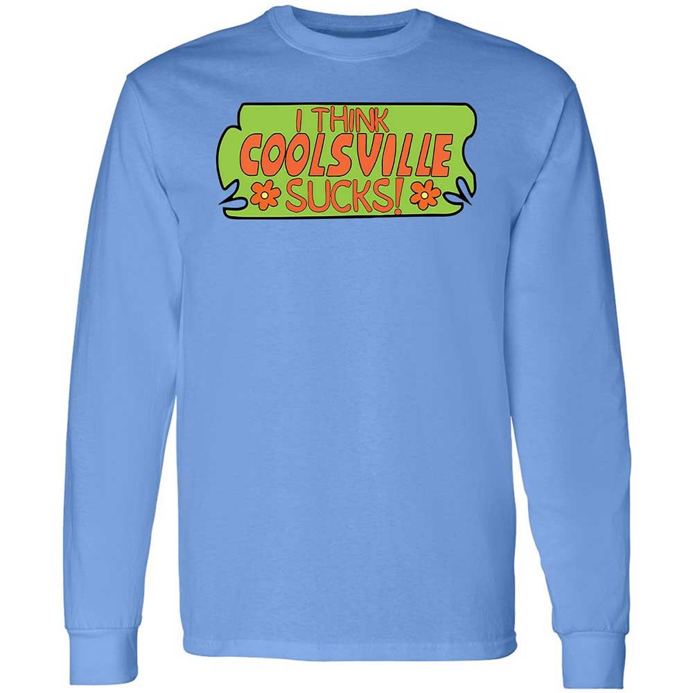 I Think Coolsville Sucks - Carolina Blue - 5
