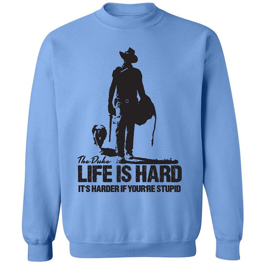Life is hard - Carolina Blue - 5