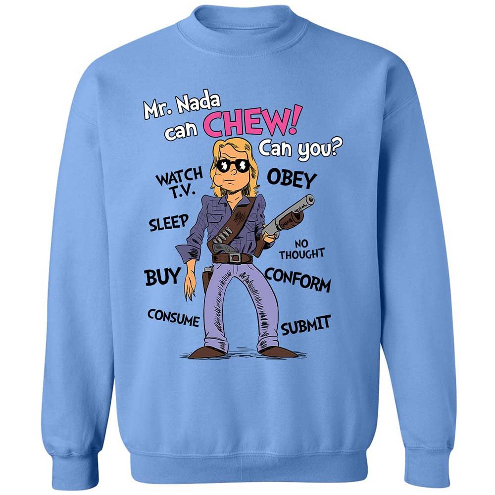 I have come here to chew bubblegum and kick ass - Carolina Blue - 5