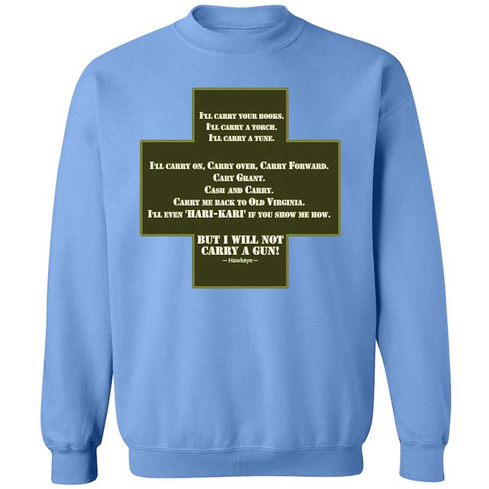 I Will Not Carry a Gun - Carolina Blue - 5