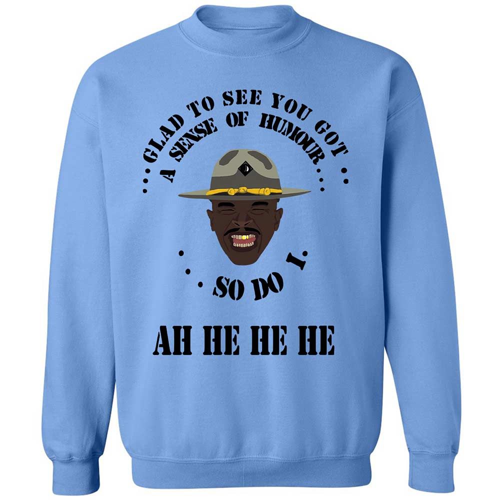 I'm glad to see you got a sense of humor - Carolina Blue - 5