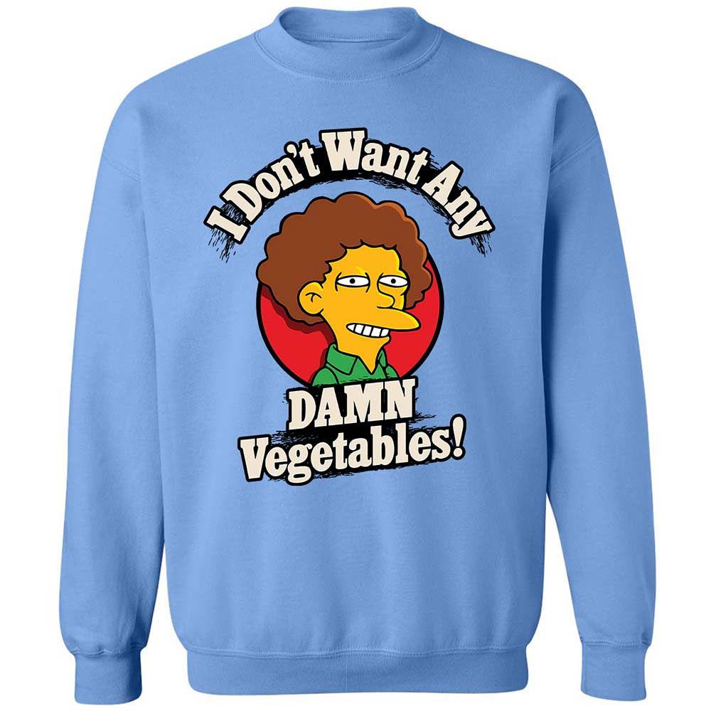 I Don't Want Any Damn Vegetables! - Carolina Blue - 5