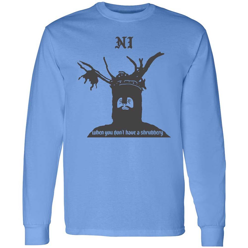Ni When you don't have a shrubbery - Carolina Blue - 5