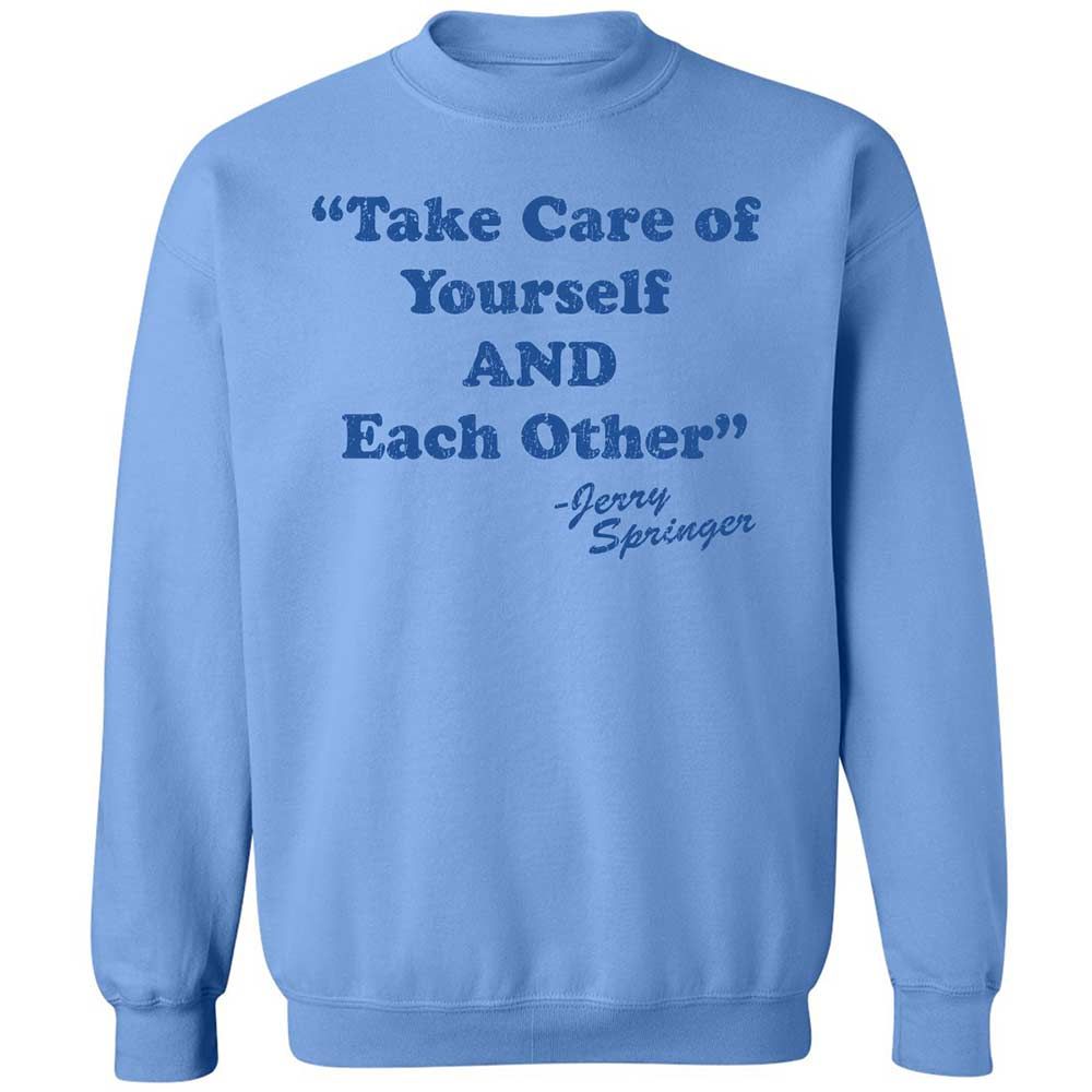 Take Of Yourself And Each Other - Carolina Blue - 5