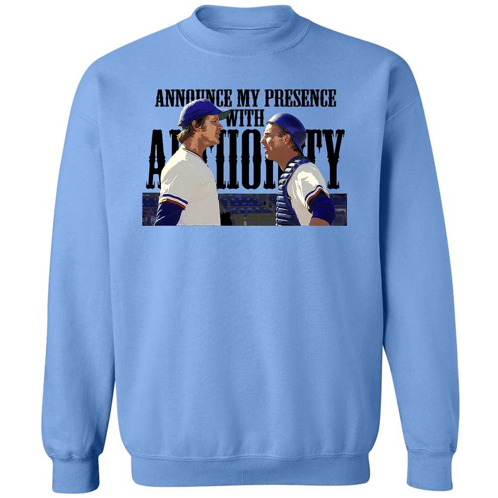 Announce my presence with authority - Carolina Blue - 5