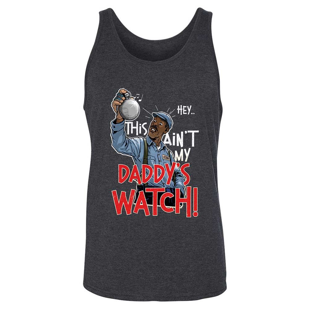 This Ain't My Daddy's Watch - Dark Grey Heather - 5