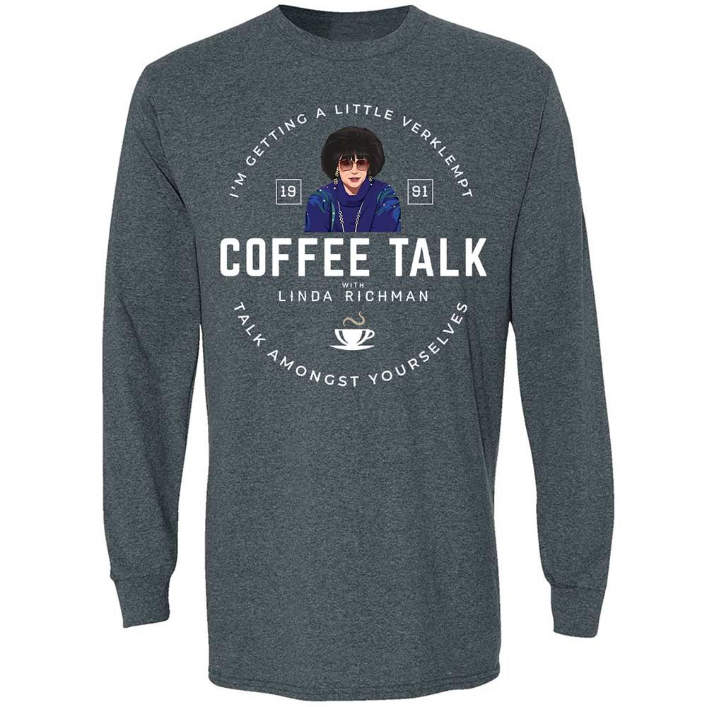 Coffee Talk with Linda Richman - Dark Heather - 5