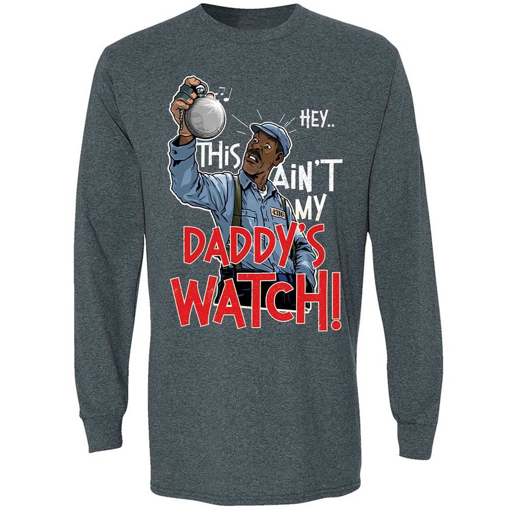 This Ain't My Daddy's Watch - Dark Heather - 5