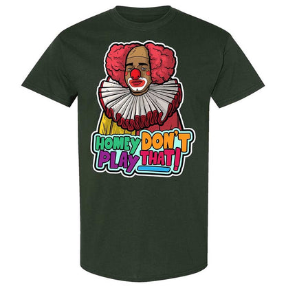 Homey Don't Play That - Forest Green - 5