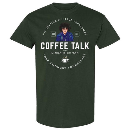 Coffee Talk with Linda Richman - Forest Green - 5