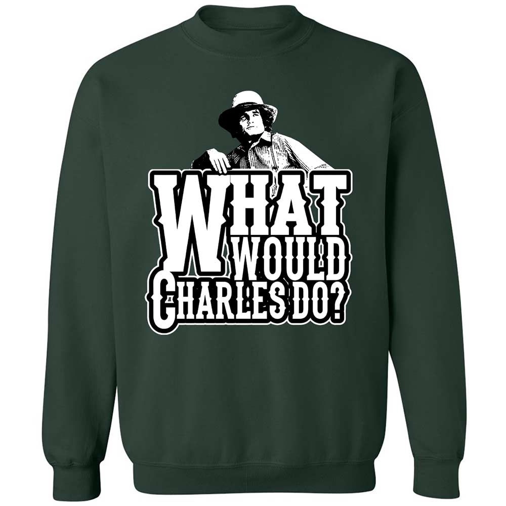 What Would Charles Do? - Forest Green - 5