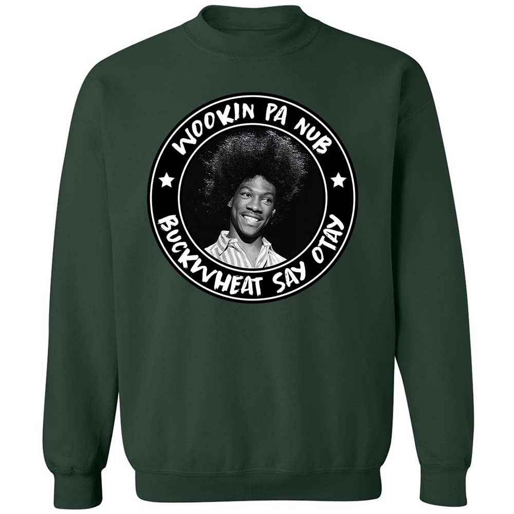 Buckwheat Say Otay - Forest Green - 5