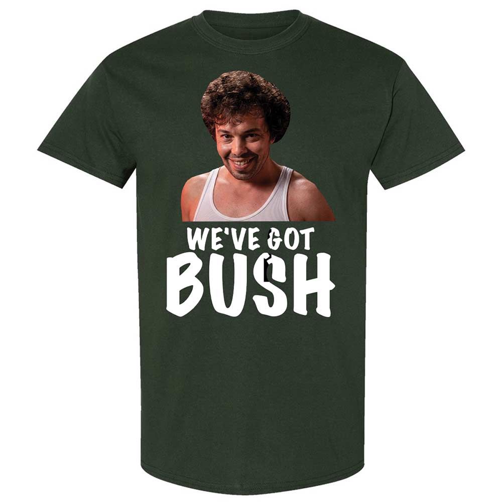 We've got bush - Forest Green - 5