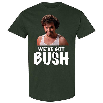 We've got bush - Forest Green - 5