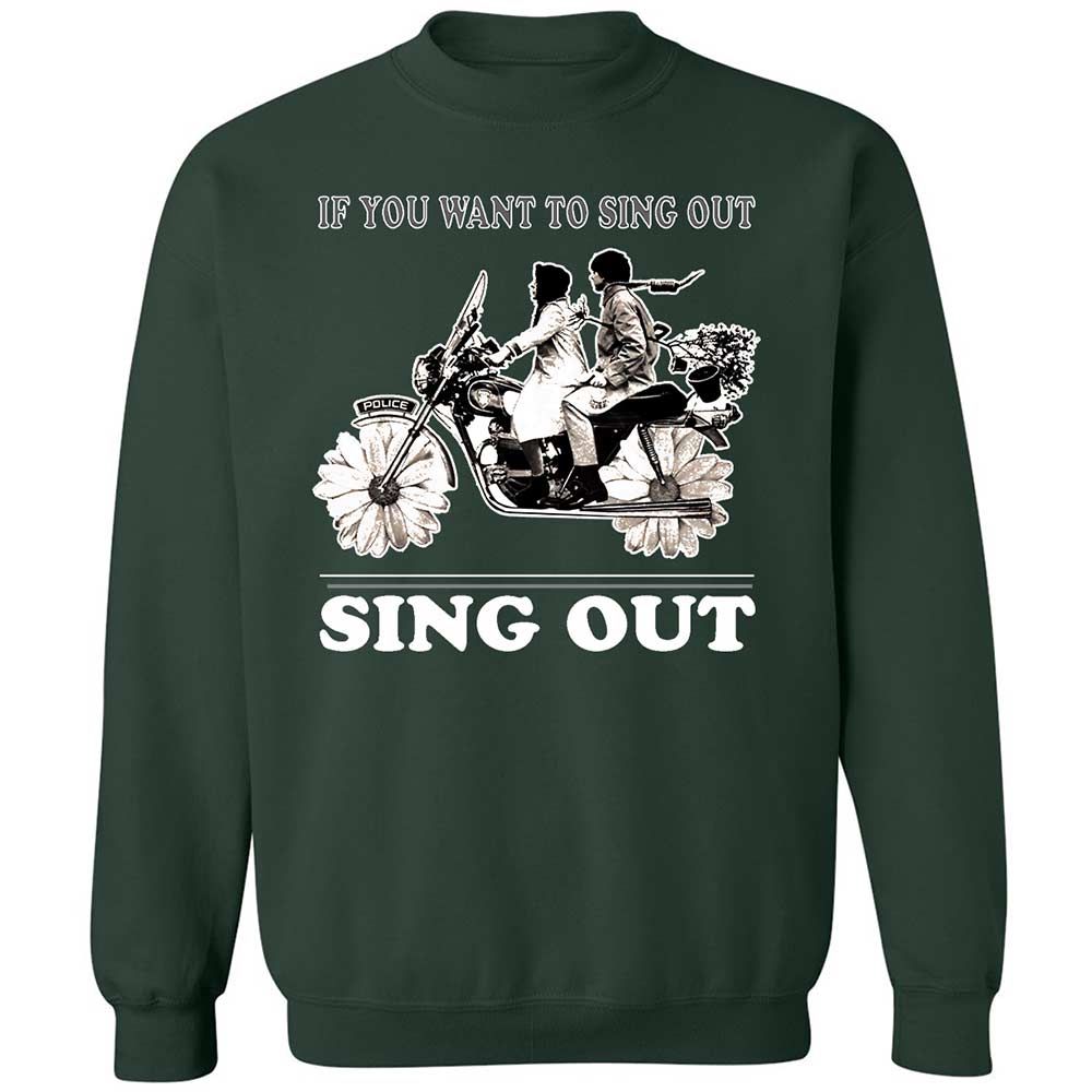 If you want to sing out, sing out - Forest Green - 5
