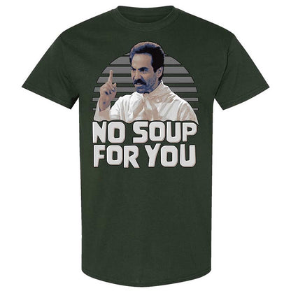 No Soup For You - Forest Green - 5