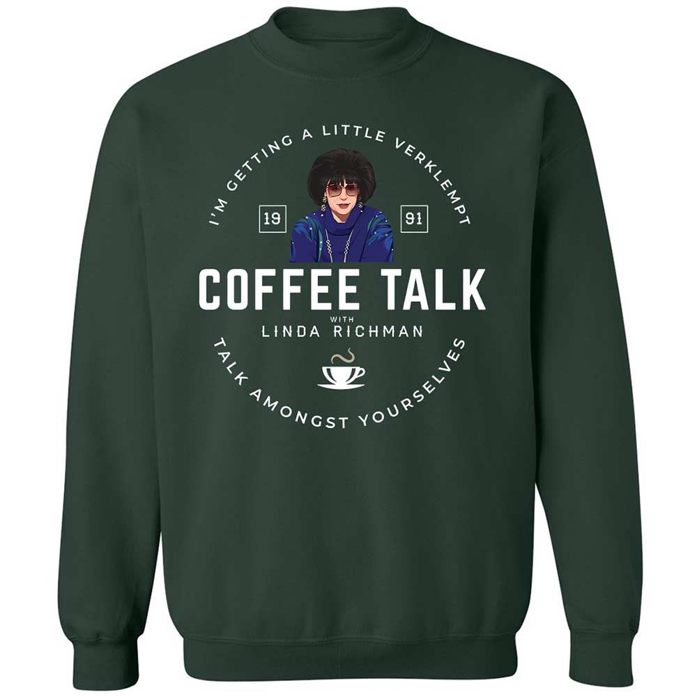Coffee Talk with Linda Richman - Forest Green - 5