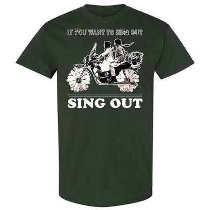 If you want to sing out, sing out - Forest Green - 5
