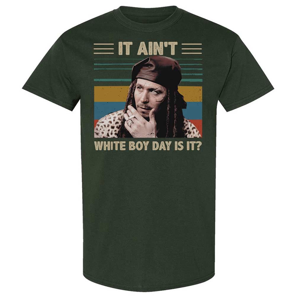 It ain't White Boy Day, is it - Forest Green - 5