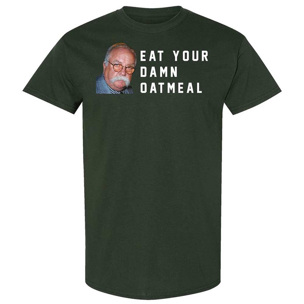 Eat Your Damn Oatmeal - Forest Green - 5