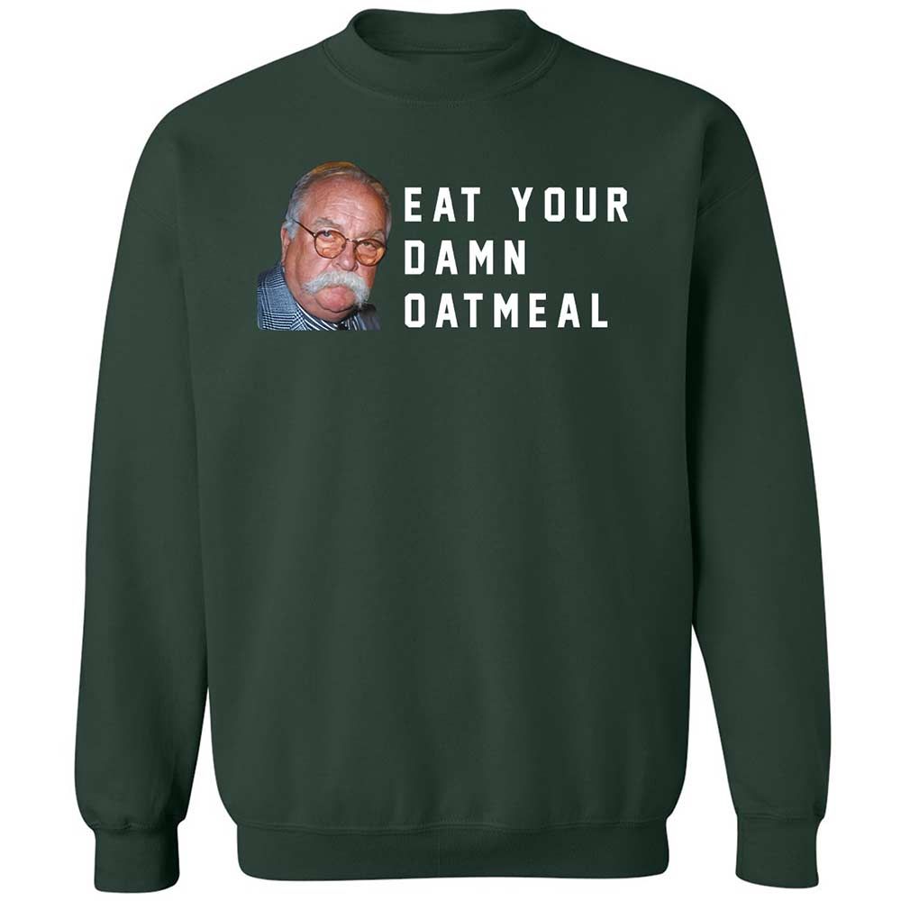 Eat Your Damn Oatmeal - Forest Green - 5
