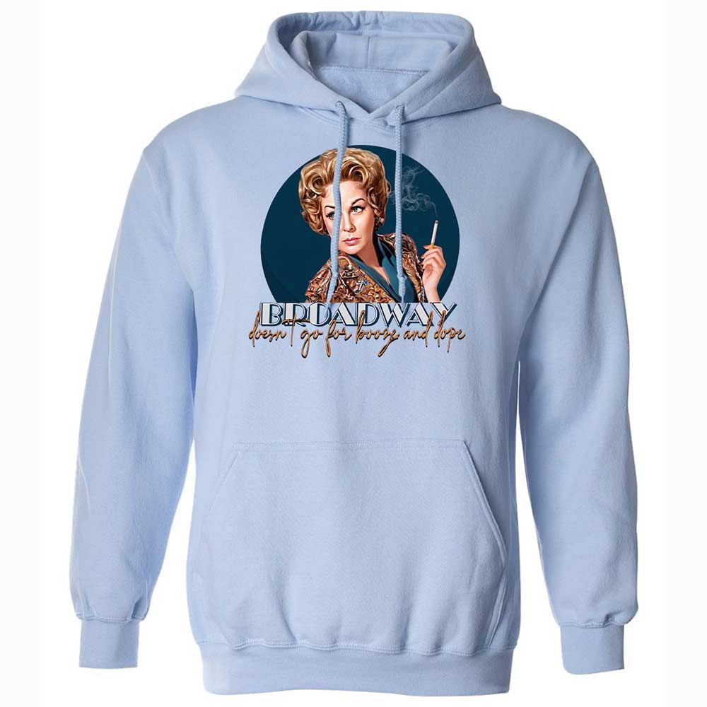 Broadway doesn't go for booze and dope - Light Blue - 5