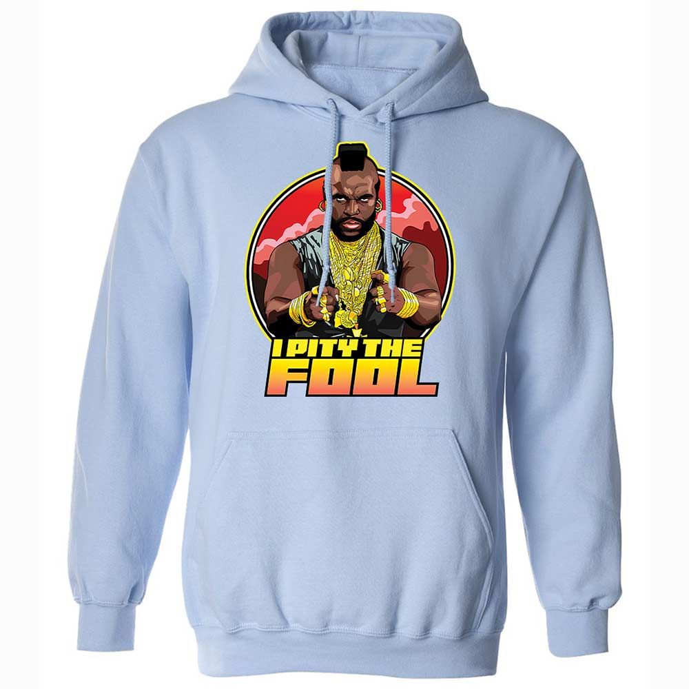 I Pity the Fool - Light Blue - 5