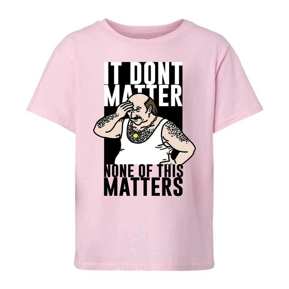 It Don't Matter - Light Pink - 5