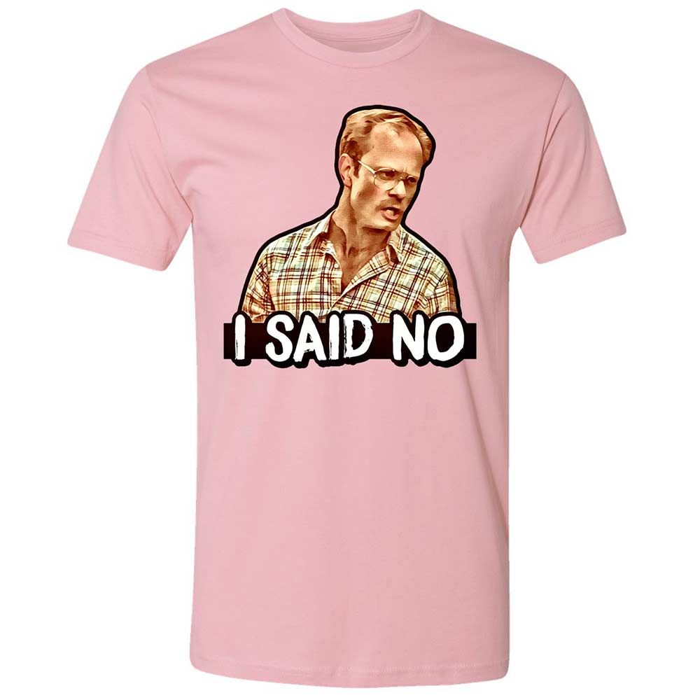 I Said No - Light Pink - 5