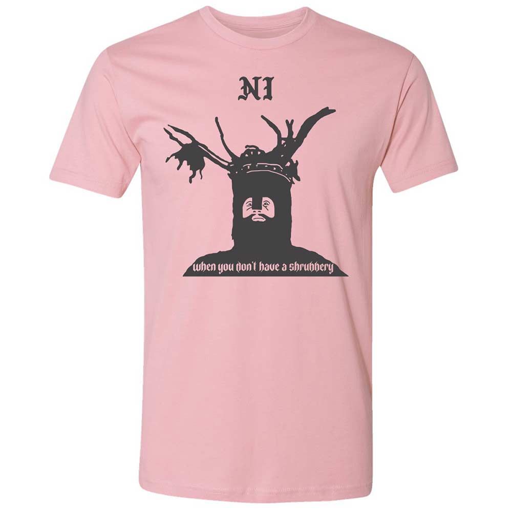 Ni When you don't have a shrubbery - Light Pink - 5