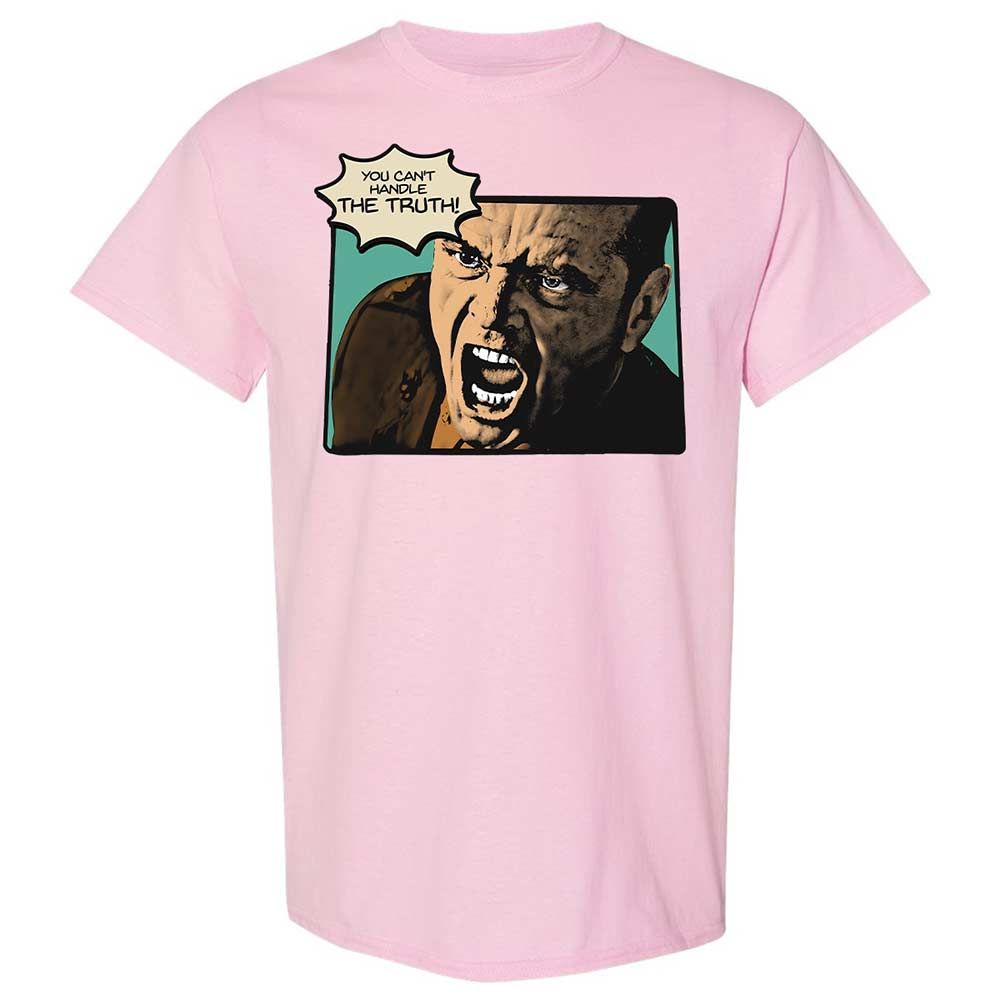 You Can't Handle The Truth - Light Pink - 5