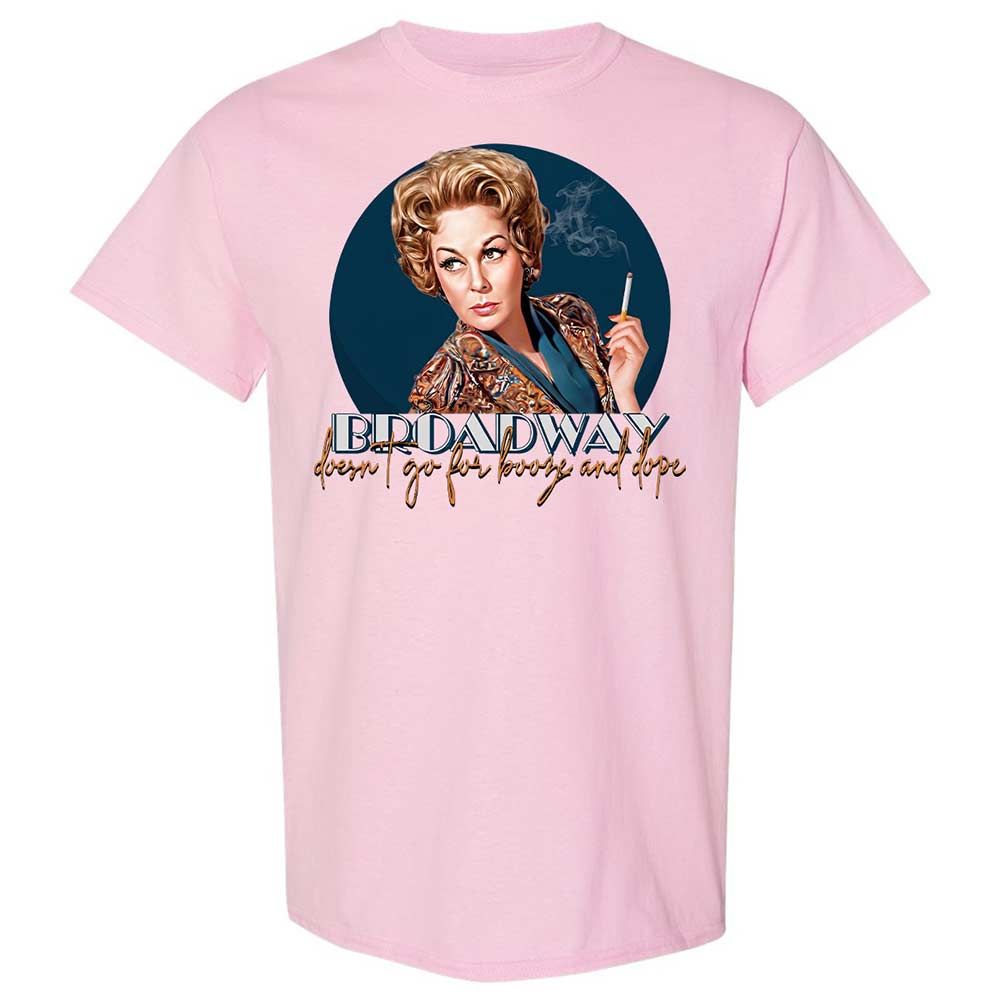 Broadway doesn't go for booze and dope - Light Pink - 5