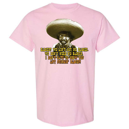 Ain't Got No Stinking Badges - Light Pink - 5
