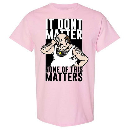 It Don't Matter - Light Pink - 5