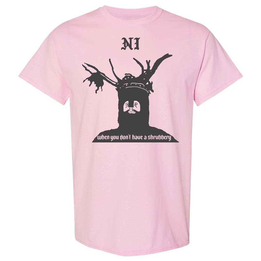 Ni When you don't have a shrubbery - Light Pink - 5