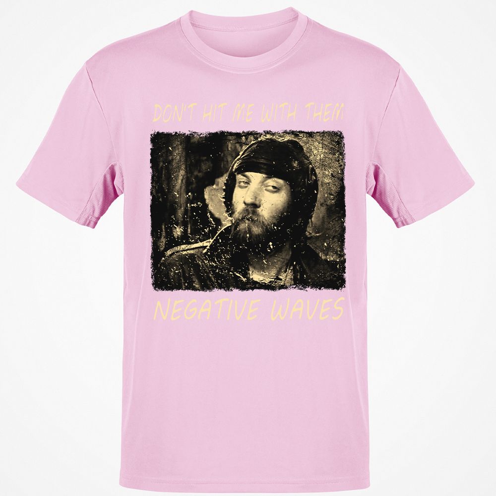 Don't hit me with them negative waves - Light Pink - 5