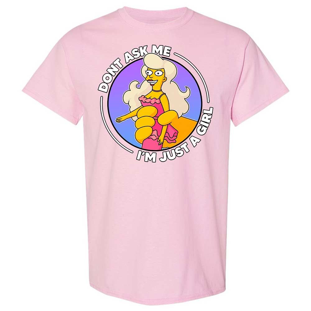 Don't Ask Me I'm Just A Girl - Light Pink - 5
