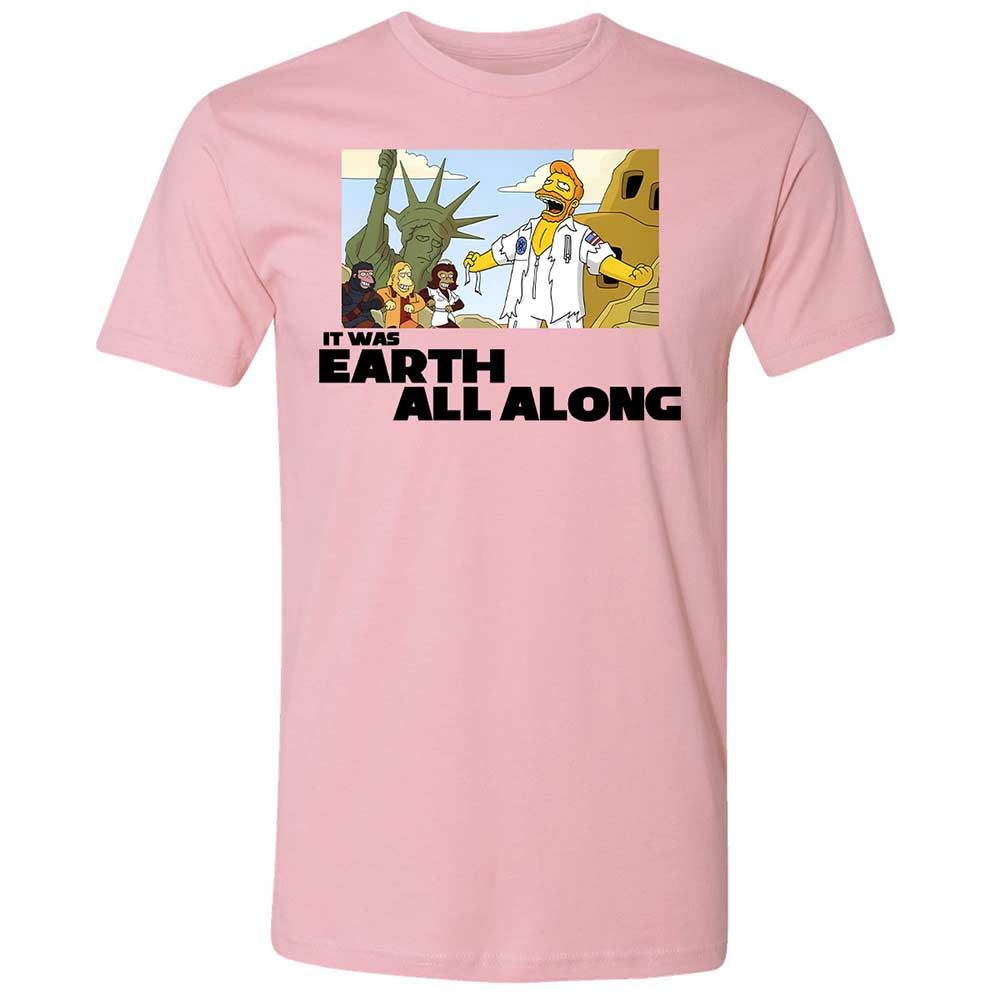 It was Earth all along - Light Pink - 5